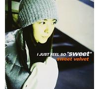 Sweet Velvet - I Just Feel So Sweet