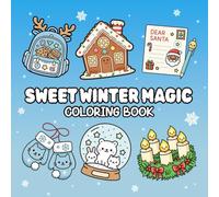 Sweet Winter Magic: Festive Christmas Coloring Book Full of Joy and Snow, Adorable Pages for Teens and Adults