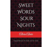 Sweet Words, Sour Nights: Trapped Between His Hustle and His Hands (Kisses, Bruises & Court dates)