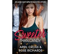 Sweeter Than Candy: An Age Gap MFM Romantic Story (MFM Age Gap Quickies)