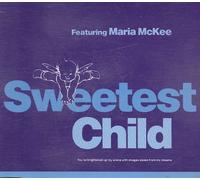 Sweetest Child feat. Maria McKee - Sweetest child [Single-CD]