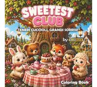 Sweetest Club: Adorabile libro da colorare con animaletti per adulti e bambini, con disegni di animaletti carini, vivaci e semplici, perfetti per rilassarsi