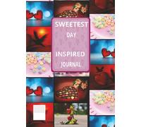 SWEETEST DAY: INSPIRED Our blank journal-your personal space for self-expression, goal-setting, and creativity. 120 pages - 7 x 10