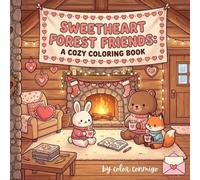 Sweetheart Forest Friends: A Cozy Coloring Book: A Bold and Easy Valentine's Day Coloring Book with Cute Animals and Simple Designs for Kids and Adults (Color Conmigo Holiday Series)