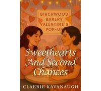 Sweethearts and Second Chances: A Sapphic Second Chance Secret Baby Romance (Birchwood Heights Holidays)