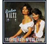 Sweethearts Of The Rodeo – Rodeo Waltz