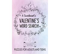 Sweetheart's Valentine's Word Search Puzzle book: Word Searches with Easy to Read Print about Valentine's, Valentines Day and More | 6x9 inches, 110 ... Day, Vacations, Holidays and Free Time