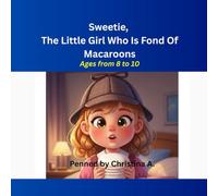 Sweetie, The Little Girl Who Is Fond Of Macaroons