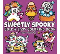 Sweetly Spooky: Bold & Easy Coloring Book - Cozy, Cute & Spooky Halloween Scenes for Stress Relief and Relaxation. For Adults and Teens