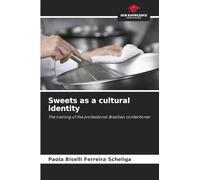 Sweets as a cultural identity: The training of the professional Brazilian confectioner