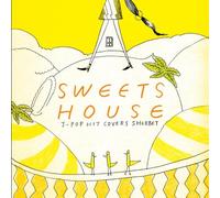 Sweets House-for J-Pop Hit Cov