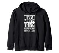 Sweets Pastry Baker Cupcake Confectioner It's A Muffin Thing Sudadera con Capucha