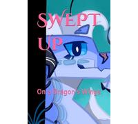 Swept Up: On a Dragon's Wings
