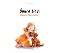Świat Lily: Nowy Szczeniak! (Lily's World)