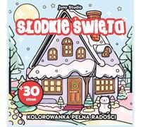 Świąteczna Kolorowanka - Grube Linie i Proste Motywy: Odprężająca Zimowa Kolorowanka dla Dzieci, Młodzieży i Dorosłych: Relaksująca i Kreatywna ... dla dzieci młodzieży i dorosłych kreatywne