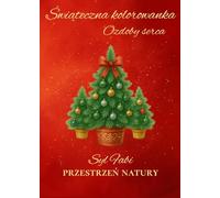 Świąteczna kolorowanka Ozdoby serca: Przestrzeń Natury