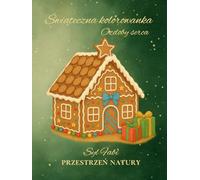 Świąteczna kolorowanka Ozdoby serca: Przestrzeń Natury