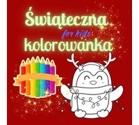 Świąteczna kolorowanka: Świąteczna kolorowanka” to pełna magii książeczka dla dzieci i dorosłych, która zabierze Cię w radosny świat zimowych pejzaży, ... choinek, prezentów i świątecznych zwierzątek