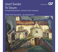 Galka, Czes Law Gembalski, Julian Lukaszewski, Jan Polski Chor Kameralny Skotnicki, Arkadiusz Sutt, Piotr Trylnik, Katarzyna - Swider: Te Deum / Lukaszewski