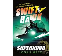 Swift and Hawk: Supernova: 3