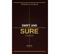 Swift And Sure: A Prayer and Scripture Journal for Young Christian Track and Cross Country Runners