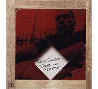 Swift, Rob - Dope on Plastic [Vinilo]