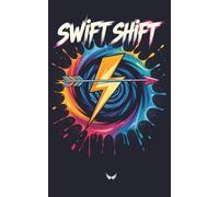 Swift Shift: Daily Release & Gratitude Logbook (Women's Edition): A 5-Minute Daily Practice for Fast Transformation