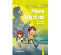 Swift Y Brainy. Mision Detectives (neuroaventuras 3)