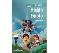 Swift y Brainy. Misión Egipto: Razonamiento: 1 (NEUROAVENTURAS)