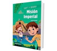Swift y Brainy. Misión Imperial | Blanca Álvarez