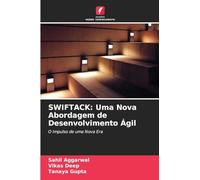 Swiftack: Uma Nova Abordagem de Desenvolvimento Ágil