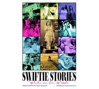 SWIFTIE STORIES: Diarios de fans en THE ERAS TOUR de TAYLOR SWIFT: 1 (#CuadernosDeMúsica)