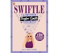Swiftle: The ultimate Taylor Swift puzzle book (Pop Star Puzzle Books)
