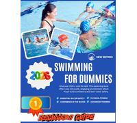 Swimming For Dummies: Beginners Guide {2026} 1st New Edition