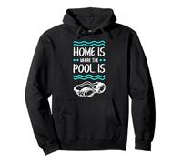 Swimming Home Is Where The Pool Is Swimmer Cita Sudadera con Capucha