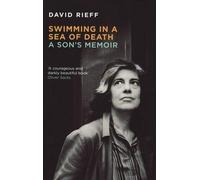 Swimming in a Sea of Death: A Son's Memoir