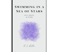 Swimming in a Sea of Stars: Sun, Moon, & Stars