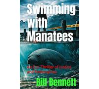 Swimming with Manatees: An Eco-Thriller of Justice and Redemption (Martinez Thrillers)