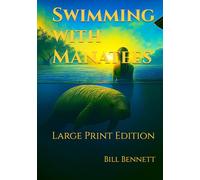 Swimming with Manatees: Large Print Edition (Martinez Mysteries)