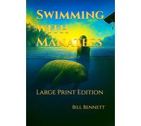 Swimming with Manatees: Large Print Edition (Martinez Mysteries)