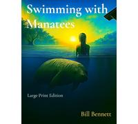 Swimming with Manatees: Large Print Edition (Martinez Mysteries)