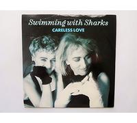 Swimming With Sharks Careless Love 7" WEA YZ173 EX/VG 1987 picture sleeve