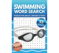 Swimming Word Search Book: Word Searches about Swimming, Swim Training & Pool Workouts | 6x9 inches, 110 pages, 55 Puzzles | Gift for Vacations, Holidays and Relaxing Times