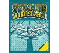 Swimming Word Search: From Practice Lanes to Race Day (Large Print) (Great Sports Word Search Series)