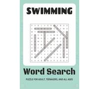 Swimming Word Search Puzzle Book: Easy to Read Print | 6 x 9 inches, 144 pages | 70+ puzzles - Gift for Vacations, Holidays, and Relaxing Times
