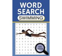 Swimming Word Search Puzzle Book: Word Searches with Easy to Read Print about Swimming, Water Sports, Pools and more / 6x9 inches, 110 pages / 50+ ... Gifts for Vacations, Holidays, and Free Time