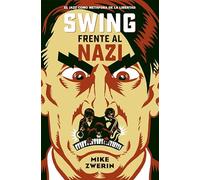 Swing frente al nazi: El jazz como metáfora de la libertad: 12 (Es Pop Ensayo)