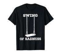 Swing of Sadness Funny Moody Music Inspired Art Cita poética Camiseta