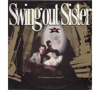 Swing Out Sister - It's Better To Travel - Mercury - 832 213-1