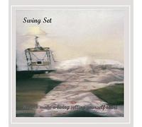 Swing Set - How to Make a Living Selling Yourself Short